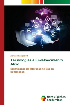 Paperback Tecnologias e Envelhecimento Ativo [Portuguese] Book