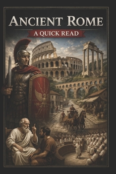 Paperback Ancient Rome: A Quick Read Book