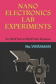 Paperback Nano Electronics Lab Experiments: For BE/B.Tech & ME/M.Tech Students Book