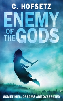 Paperback Enemy of the Gods: Sometimes, Dreams are Overrated Book