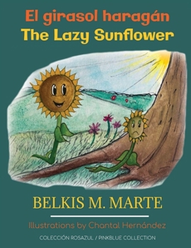 Paperback El girasol haragán: The Lazy Sunflower Book