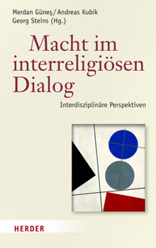 Hardcover Macht Im Interreligiosen Dialog: Interdisziplinare Perspektiven [German] Book