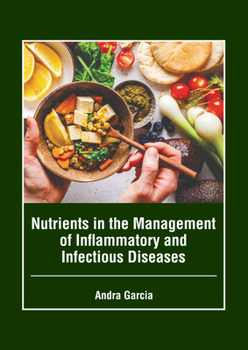 Hardcover Nutrients in the Management of Inflammatory and Infectious Diseases Book