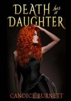 Death Has A Daughter - Book #1 of the Death Has A Daughter 