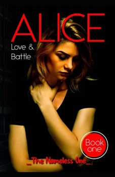 Paperback Alice: Love And Battle Book