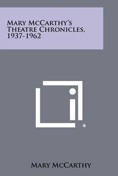 Paperback Mary McCarthy's Theatre Chronicles, 1937-1962 Book