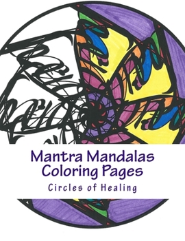 Paperback Mantra Mandalas Coloring Pages Vol. 2: Circles of Healing Book