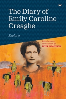 Paperback The Diary of Emily Caroline Creaghe, Explorer Book