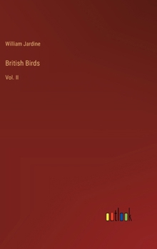 Hardcover British Birds: Vol. II Book