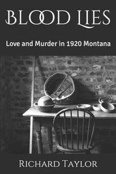 Paperback Blood Lies: Love and Murder in 1920 Montana Book