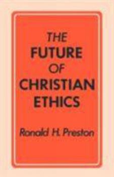 Paperback The Future of Christian Ethics Book