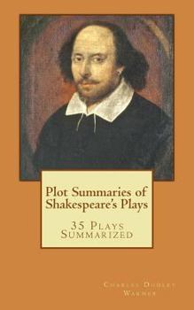 Paperback Plot Summaries of Shakespeare's Plays: 35 Plays Summarized Book