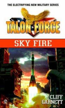 Mass Market Paperback Talon Force: Sky Fire Book