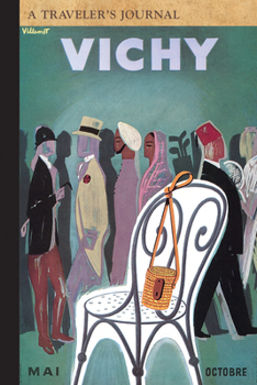 Paperback Vichy: A Traveler's Journal Book