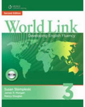 Paperback World Link 3 with Student CD-ROM: Developing English Fluency Book