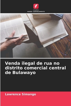 Paperback Venda ilegal de rua no distrito comercial central de Bulawayo [Portuguese] Book