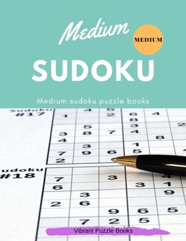 Paperback Medium Sudoku: Medium sudoku puzzle books Book