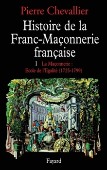 Histoire de la Franc-Maçonnerie française: La Maçonnerie, Eglise de la République (1877-1944) (Nouvelles Etudes Historiques)