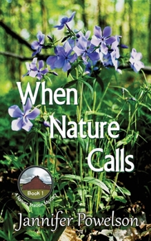 When Nature Calls - Book #1 of the Nature Station Mystery
