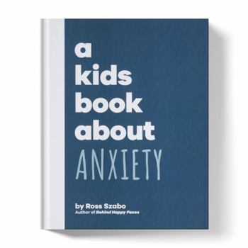 Hardcover A Kids Book About Anxiety Book