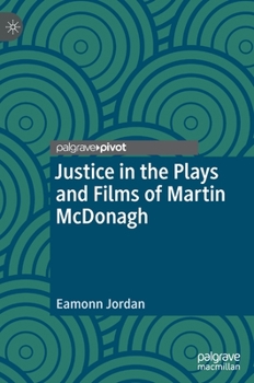 Justice in the Plays and Films of Martin McDonagh