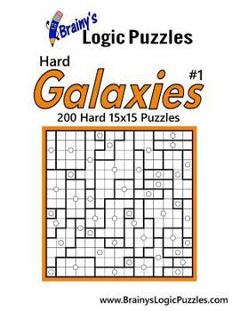 Paperback Brainy's Logic Puzzles Hard Galaxies 15x15 #1: 200 Puzzles Book