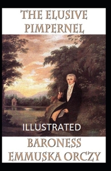 Paperback The Elusive Pimpernel Illustrated Book