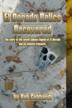 Paperback El Dorado Relics Recovered (Large Print) Book