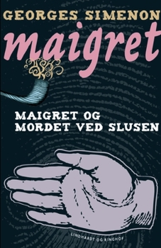 Paperback Maigret og mordet ved slusen [Danish] Book