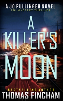 Paperback A Killer's Moon: FBI Mystery Thriller Book