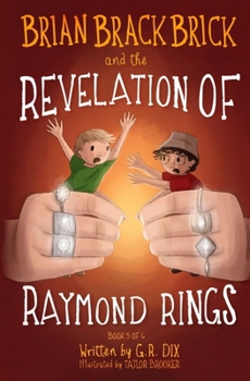 Paperback Brian Brackbrick and the Revelation of Raymond Rings Book