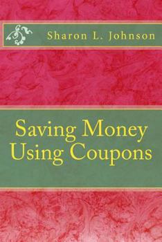 Paperback Saving Money Using Coupons Book