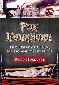 Paperback Poe Evermore: The Legacy in Film, Music and Television Book