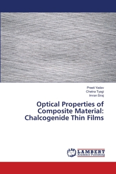 Optical Properties of Composite Material: Chalcogenide Thin Films