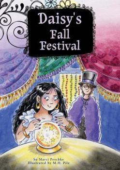 Daisy's Fall Festival - Book #4 of the Growing Up Daisy