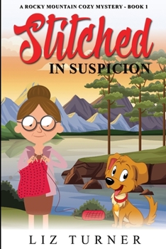 Paperback Stitched in Suspicion: A Rocky Mountain Cozy Mystery - Book 1 Book