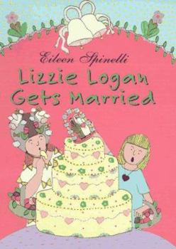 Hardcover Lizzie Logan Gets Married Book