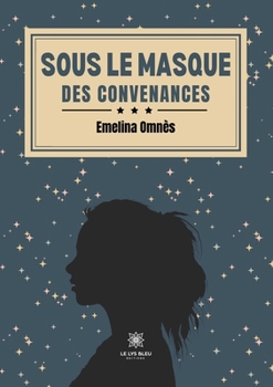 Paperback Sous le masque des convenances [French] Book