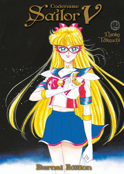 Codename: Sailor V Eternal Edition, Vol. 2 - Book #2 of the V  / Codename: Sailor V Kanzenban