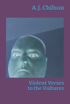 Violent Verses to the Vultures