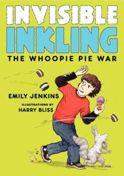 Invisible Inkling: The Whoopie Pie War - Book #3 of the Invisible Inkling