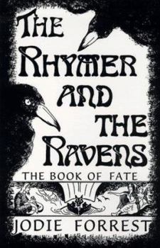 Paperback The Rhymer and the Ravens: The Book of Fate: A Historical Fantasy Book