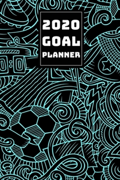 Paperback 2020 Goal Planner: 2019-2020 Weekly Planner and Organizer Book for Soccer/Football Lovers & Fans - 6 x 9 Dated Agenda - Blank Graph Paper Book
