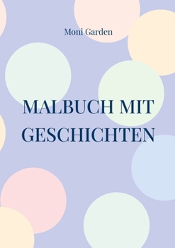 Paperback Malbuch mit Geschichten [German] Book