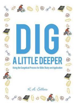 Paperback Dig a Little Deeper Book