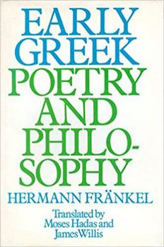 Hardcover Early Greek Poetry and Philosophy: A History of Greek Epic, Lyric, and Prose to the Middle of the Fifth Century Book