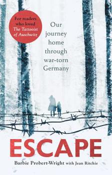 Paperback Escape: Our Journey Home Through War-Torn Germany Book