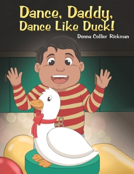 Paperback Dance, Daddy, Dance Like Duck! Book