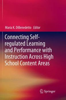 Paperback Connecting Self-Regulated Learning and Performance with Instruction Across High School Content Areas Book