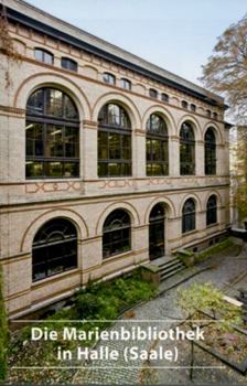 Paperback Die Marienbibliothek in Halle (Saale) [German] Book